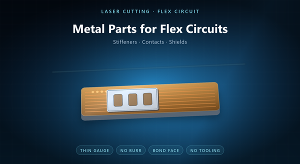 Metal Laser Cutting for Flex Circuit