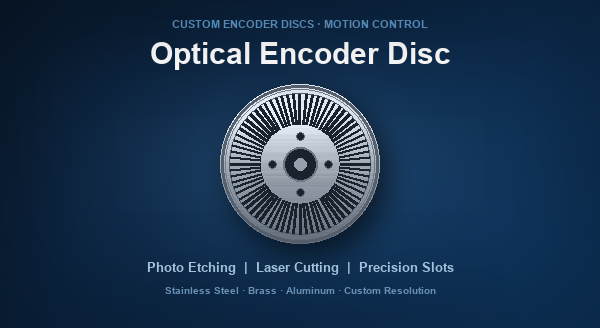 Custom Optical Encoder Disc | Precision Encoder Disc Manufacturing