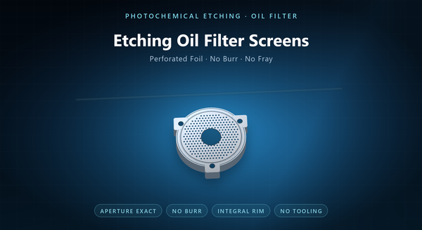 Photochemical Etching for Oil Filter Mesh