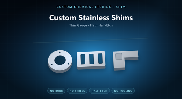 Stainless Steel Shim Custom Chemical Etching